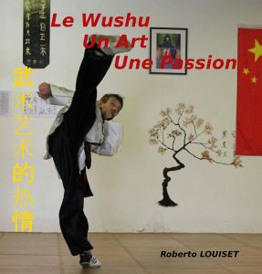 Voici le livre de Roberto Louiset 6e Duan IWUF ,Responsable National Sanda , rev...