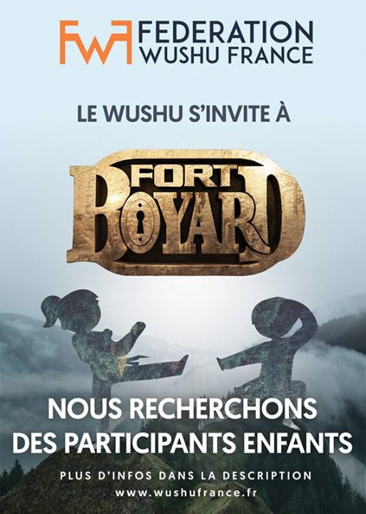 Le Wushu s'invite à Fort Boyard recherche des pratiquants de Wushu de 8 à 15 ans...